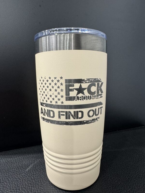 Laser Engraved FAFO 20oz Tumbler - Image 3