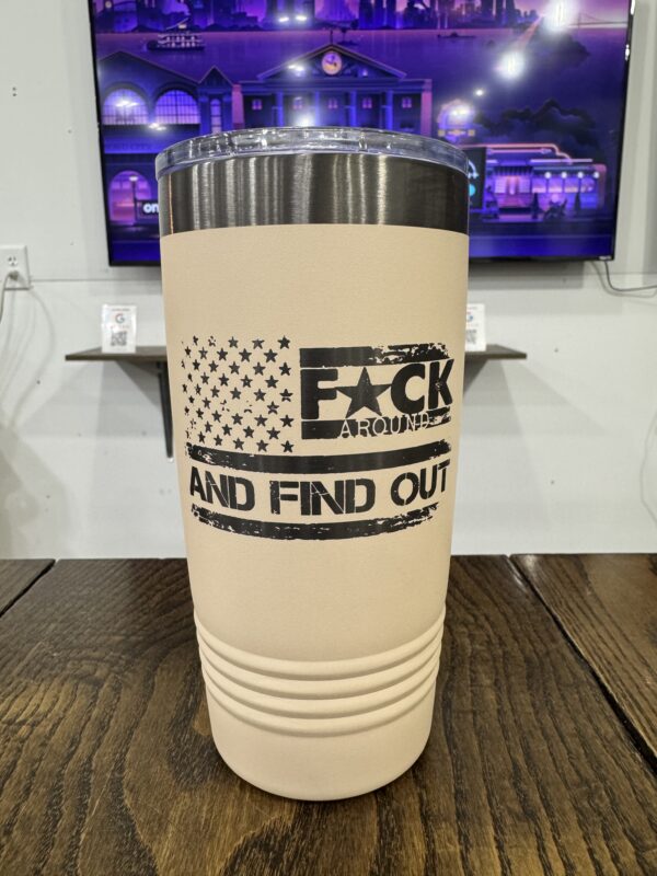 Laser Engraved FAFO 20oz Tumbler - Image 2