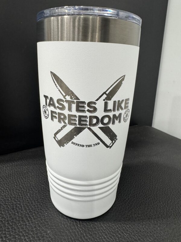 Laser Engraved Tastes Like Freedom 20oz Tumbler - Image 3