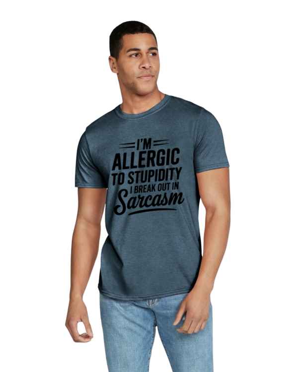 I'm Allergic To Stupidity T-Shirt