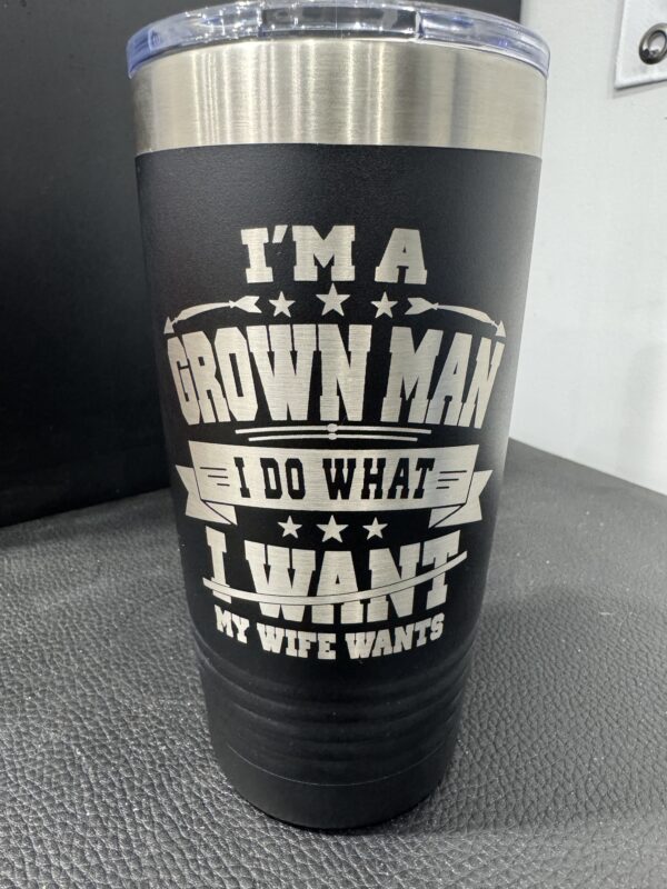 I Do What My Wife Wants 20oz Tumbler - Image 3